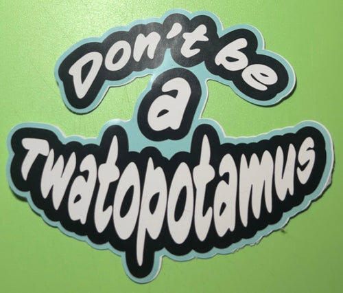 Don't be a